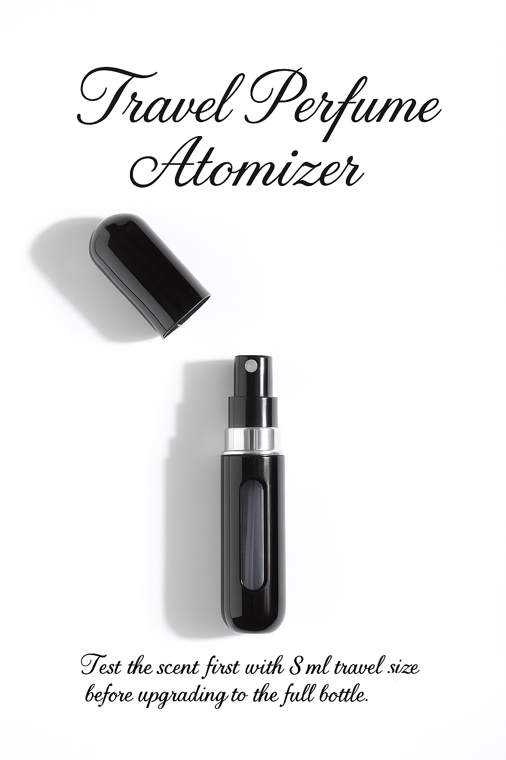 Black 8ml travel perfume atomizer with cap removed, showing refillable spray design and text that reads ‘Test the scent first with 8ml travel size before upgrading to the full bottle.’ Perfect sampling option by HA Fragrances.